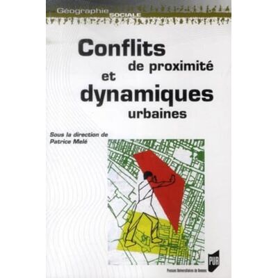 PUR CONFLITS DE PROXIMITE ET DYNAMIQUES URBAINES - Publicité PUR CONFLITS DE PROXIMITE ET DYNAMIQUES URBAINES - Publicité