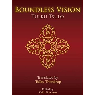 Tsulo, Tulku Boundless Vision: A Manual of Dzogchen Changter Yoga - Publicité Tsulo, Tulku Boundless Vision: A Manual of Dzogchen Changter Yoga - Publicité