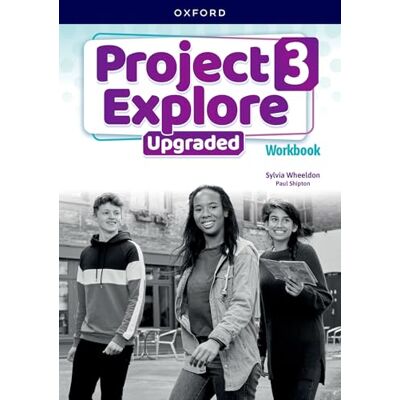 Project Explore Upgraded: Level 3: Workbook: Print Student Workbook - Publicité Project Explore Upgraded: Level 3: Workbook: Print Student Workbook - Publicité