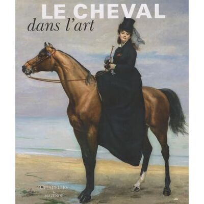 Collectif Le cheval dans l'art - Publicité Collectif Le cheval dans l'art - Publicité