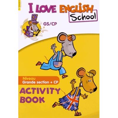 Bayard I Love English School GS/CP: Activity Book - Publicité Bayard I Love English School GS/CP: Activity Book - Publicité