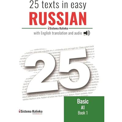 Red Kalinka - Escuela de ruso 25 texts in easy Russian. Level A1. Book 1: Texts with audio for learners of Russian as a foreign language - Publicité Red Kalinka - Escuela de ruso 25 texts in easy Russian. Level A1. Book 1: Texts with audio for learners of Russian as a foreign language - Publicité
