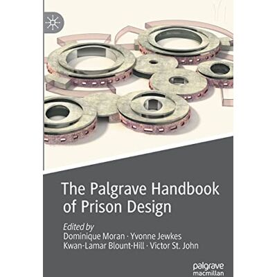 The Palgrave Handbook of Prison Design - Publicité The Palgrave Handbook of Prison Design - Publicité