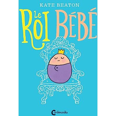 Beaton, Kate Le roi bébé - Publicité Beaton, Kate Le roi bébé - Publicité