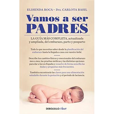Roca, Elisenda Vamos a ser padres: La guía más completa, actualizada y ampliada de embarazo, parto y posparto - Publicité Roca, Elisenda Vamos a ser padres: La guía más completa, actualizada y ampliada de embarazo, parto y posparto - Publicité