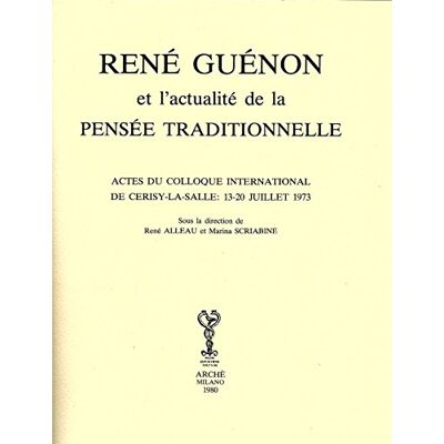 Collectif René Guénon et l'actualité de la pensée traditionnelle - Publicité Collectif René Guénon et l'actualité de la pensée traditionnelle - Publicité