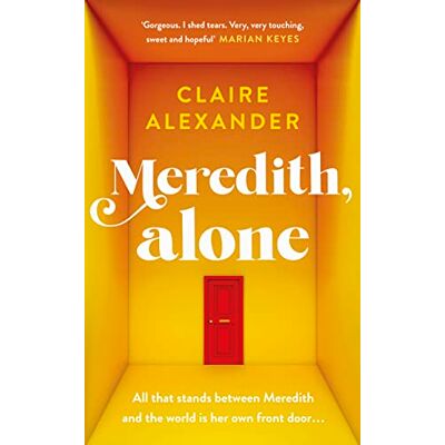 Alexander, Claire Meredith, Alone: The hopeful and uplifting debut you’ll never forget - Publicité Alexander, Claire Meredith, Alone: The hopeful and uplifting debut you’ll never forget - Publicité