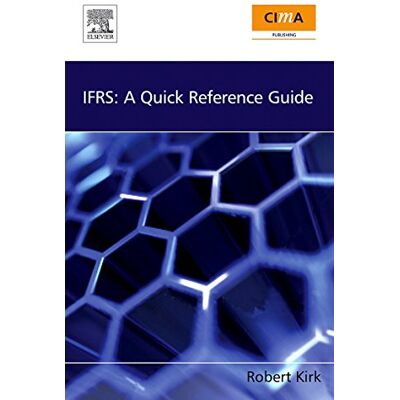 Kirk, Robert IFRS: A Quick Reference Guide - Publicité Kirk, Robert IFRS: A Quick Reference Guide - Publicité