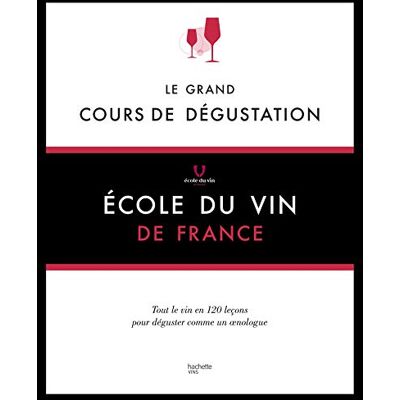 Ecole du vin Le grand cours de dégustation - Publicité Ecole du vin Le grand cours de dégustation - Publicité