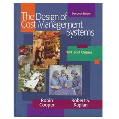 Cooper, Robin The Design of Cost Management Systems: Text and Cases - Publicité Cooper, Robin The Design of Cost Management Systems: Text and Cases - Publicité