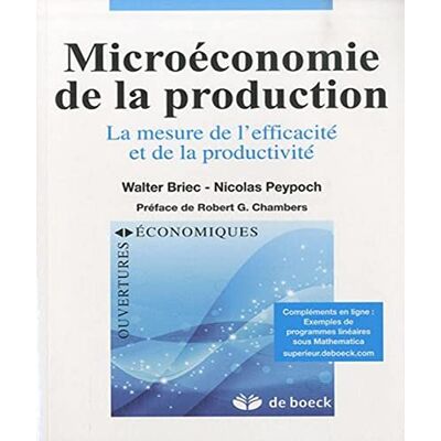 Briec, Walter Microéconomie de la production: La mesure de l'efficacité et de la productivité - Publicité Briec, Walter Microéconomie de la production: La mesure de l'efficacité et de la productivité - Publicité