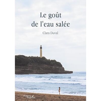 DUVAL, Clara Le goût de l'eau salée - Publicité DUVAL, Clara Le goût de l'eau salée - Publicité