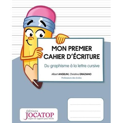 Angelini, Albert Mon premier cahier d'écriture: Du graphisme à la lettre cursive - Publicité Angelini, Albert Mon premier cahier d'écriture: Du graphisme à la lettre cursive - Publicité