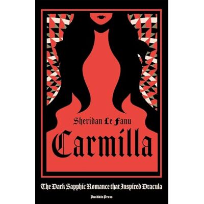 Fanu, Sheridan Le Carmilla: The Dark Sapphic Romance That Inspired Dracula - Publicité Fanu, Sheridan Le Carmilla: The Dark Sapphic Romance That Inspired Dracula - Publicité