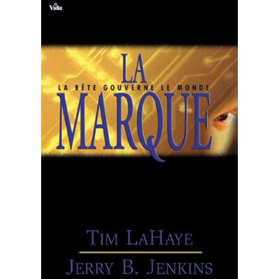 Jerry, Jenkins La marque volume 8: La bête gouverne le monde Les survivants de l'Apocalypse - Publicité Jerry, Jenkins La marque volume 8: La bête gouverne le monde Les survivants de l'Apocalypse - Publicité