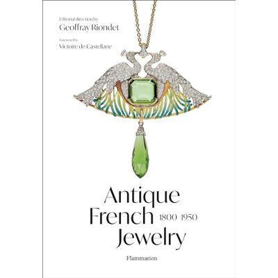 Collectif Antique French Jewelry : 1800-1950 - Publicité Collectif Antique French Jewelry : 1800-1950 - Publicité
