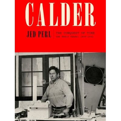 Perl, Jed Calder: The Conquest of Time: The Early Years: 1898-1940 - Publicité Perl, Jed Calder: The Conquest of Time: The Early Years: 1898-1940 - Publicité