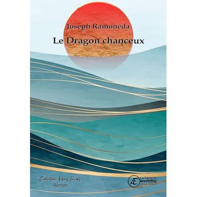 Joseph Ramonada Le dragon chanceux - Publicité Joseph Ramonada Le dragon chanceux - Publicité