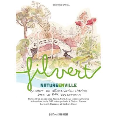 Fil vert: Nature en ville, carnet de déambulation urbaine dans le Parc des coteaux - Publicité Fil vert: Nature en ville, carnet de déambulation urbaine dans le Parc des coteaux - Publicité