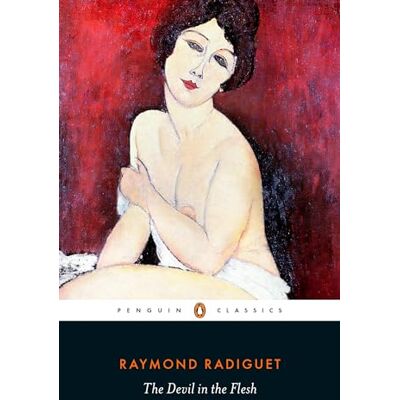 Radiguet, Raymond The Devil in the Flesh - Publicité Radiguet, Raymond The Devil in the Flesh - Publicité
