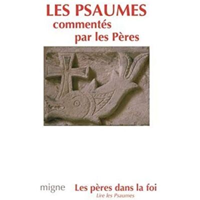 Collectif Les Psaumes commentés par les Pères - Publicité Collectif Les Psaumes commentés par les Pères - Publicité