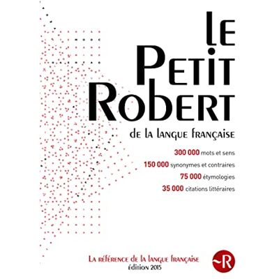 COLLECTIF Dictionnaire Le Petit Robert 2015 - Publicité COLLECTIF Dictionnaire Le Petit Robert 2015 - Publicité