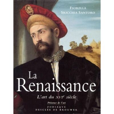 Fiorella La Renaissance, l'Art du XVIe siècle - Publicité Fiorella La Renaissance, l'Art du XVIe siècle - Publicité