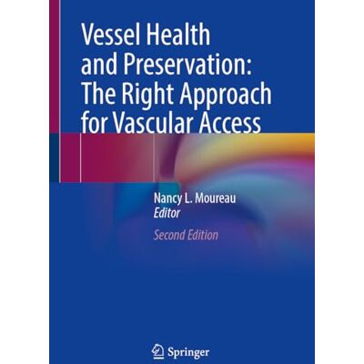 Vessel Health and Preservation: The Right Approach for Vascular Access - Publicité Vessel Health and Preservation: The Right Approach for Vascular Access - Publicité
