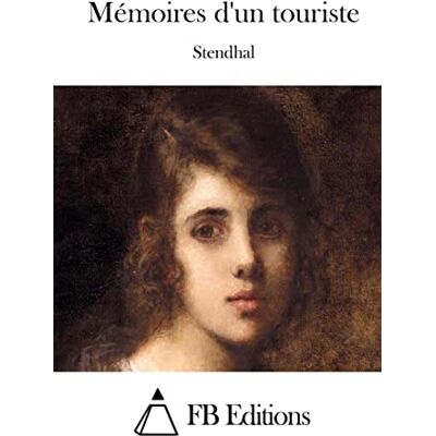 Stendhal Mémoires d'un touriste - Publicité Stendhal Mémoires d'un touriste - Publicité