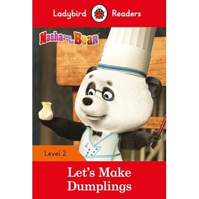 Ladybird Readers Level 2 Masha and the Bear Let's Make Dumplings (ELT Graded Reader) - Publicité Ladybird Readers Level 2 Masha and the Bear Let's Make Dumplings (ELT Graded Reader) - Publicité