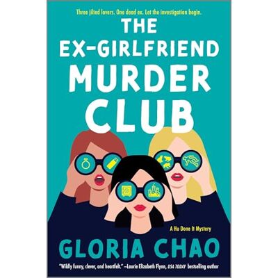 Chao, Gloria The Ex-Girlfriend Murder Club: A Novel - Publicité Chao, Gloria The Ex-Girlfriend Murder Club: A Novel - Publicité