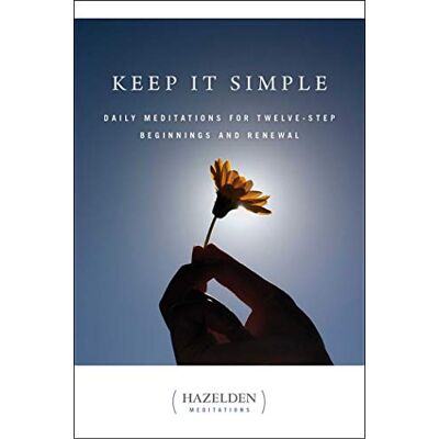 Anonymous Keep It Simple: Daily Meditations for Twelve Step Beginnings and Renewal - Publicité Anonymous Keep It Simple: Daily Meditations for Twelve Step Beginnings and Renewal - Publicité