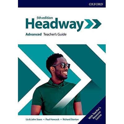 Storton, Richard Headway: Advanced: Teacher's Guide with Teacher's Resource Center - Publicité Storton, Richard Headway: Advanced: Teacher's Guide with Teacher's Resource Center - Publicité