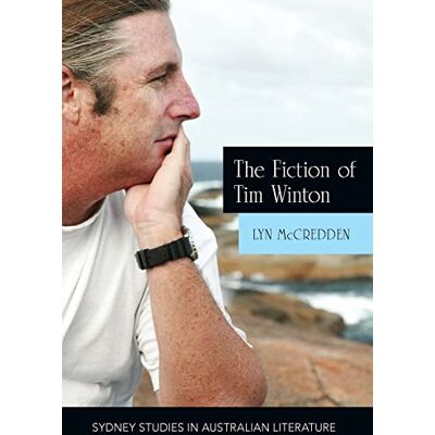 McCredden, Professor Lyn The Fiction of Tim Winton: Earthed and Sacred - Publicité McCredden, Professor Lyn The Fiction of Tim Winton: Earthed and Sacred - Publicité