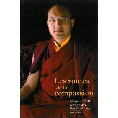 Ogyèn, Trinlé Dorjé Les routes de la compassion - Publicité Ogyèn, Trinlé Dorjé Les routes de la compassion - Publicité