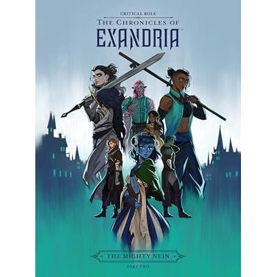Critical Role: The Chronicles of Exandria--The Mighty Nein Part Two - Publicité Critical Role: The Chronicles of Exandria--The Mighty Nein Part Two - Publicité