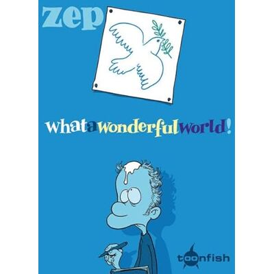 Zep What a wonderful world - Publicité Zep What a wonderful world - Publicité