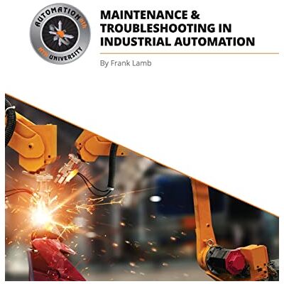 Lamb, Frank Maintenance and Troubleshooting in Industrial Automation - Publicité Lamb, Frank Maintenance and Troubleshooting in Industrial Automation - Publicité
