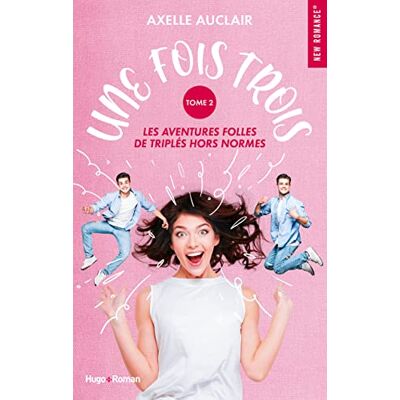 Auclair, Axelle Une fois trois Tome 02 - Publicité Auclair, Axelle Une fois trois Tome 02 - Publicité