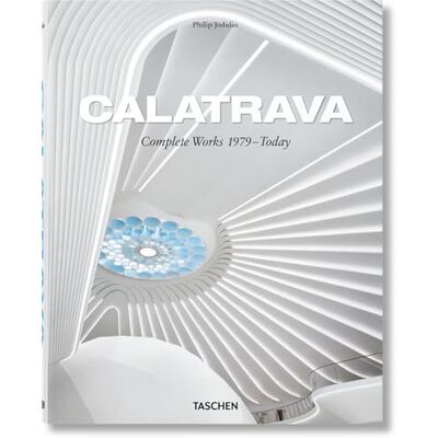 Jodidio, Philip Calatrava. Complete Works 1979–Today - Publicité Jodidio, Philip Calatrava. Complete Works 1979–Today - Publicité