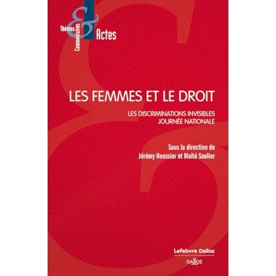 Les femmes et le droit. Les discriminations invisibles - Publicité Les femmes et le droit. Les discriminations invisibles - Publicité