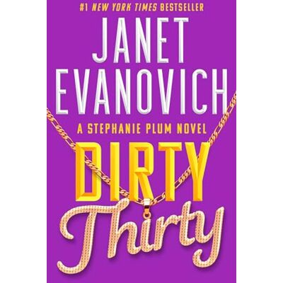Evanovich, Janet Dirty Thirty (Volume 30) - Publicité Evanovich, Janet Dirty Thirty (Volume 30) - Publicité