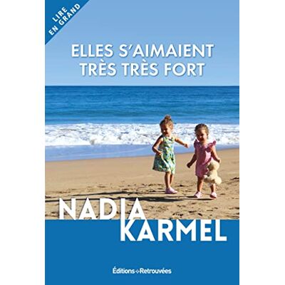 Karmel, Nadia Elles s'aimaient très très fort (5 ans) - Publicité Karmel, Nadia Elles s'aimaient très très fort (5 ans) - Publicité