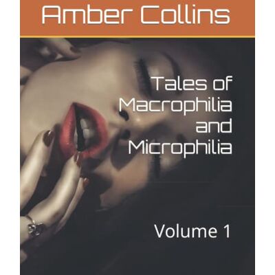 Collins, Amber Tales of Macrophilia and Microphilia: Volume 1 - Publicité Collins, Amber Tales of Macrophilia and Microphilia: Volume 1 - Publicité
