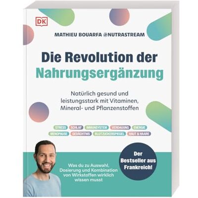 Bouarfa, Mathieu Die Revolution der Nahrungsergänzung: Natürlich gesund und leistungsstark mit Vitaminen, Mineral- und Pflanzenstoffen. Knapp 80 Supplements im Porträt - Publicité Bouarfa, Mathieu Die Revolution der Nahrungsergänzung: Natürlich gesund und leistungsstark mit Vitaminen, Mineral- und Pflanzenstoffen. Knapp 80 Supplements im Porträt - Publicité