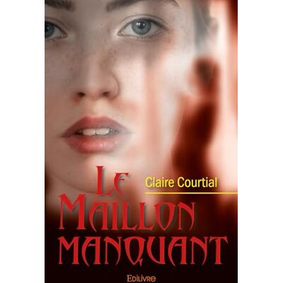Courtial, Claire Le Maillon manquant - Publicité Courtial, Claire Le Maillon manquant - Publicité