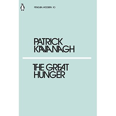 Kavanagh, Patrick The Great Hunger - Publicité Kavanagh, Patrick The Great Hunger - Publicité