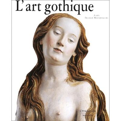 Erlande Brandenburg, A. L'art gothique - Publicité Erlande Brandenburg, A. L'art gothique - Publicité