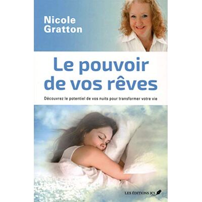 Gratton, Nicole Le pouvoir de vos rêves: Découvrez le potentiel de vos nuits pour transformer votre vie - Publicité Gratton, Nicole Le pouvoir de vos rêves: Découvrez le potentiel de vos nuits pour transformer votre vie - Publicité