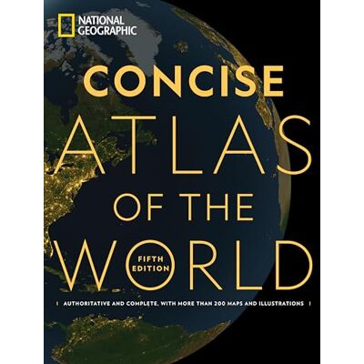 National Geographic Concise Atlas of the World, 5th edition: Authoritative and complete, with more than 200 maps and illustrations - Publicité National Geographic Concise Atlas of the World, 5th edition: Authoritative and complete, with more than 200 maps and illustrations - Publicité